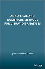 Télécharger le livre :  Analytical and Numerical Methods for Vibration Analyses