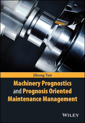 Téléchargez le livre :  Machinery Prognostics and Prognosis Oriented Maintenance Management
