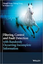 Télécharger le livre :  Filtering, Control and Fault Detection with Randomly Occurring Incomplete Information