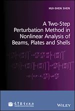 Télécharger le livre :  A Two-Step Perturbation Method in Nonlinear Analysis of Beams, Plates and Shells