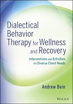 Télécharger le livre :  Dialectical Behavior Therapy for Wellness and Recovery
