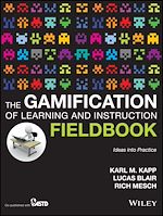Télécharger le livre :  The Gamification of Learning and Instruction Fieldbook