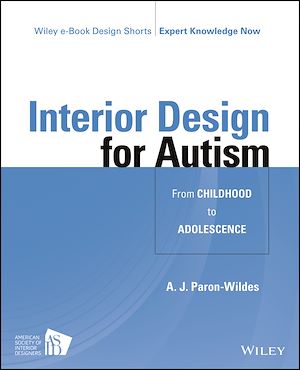 Téléchargez le livre :  Interior Design for Autism from Childhood to Adolescence