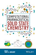 Télécharger le livre :  Computational Pharmaceutical Solid State Chemistry