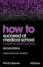 Télécharger le livre :  How to Succeed at Medical School