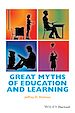 Télécharger le livre :  Great Myths of Education and Learning