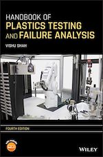 Télécharger le livre :  Handbook of Plastics Testing and Failure Analysis