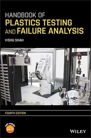 Téléchargez le livre :  Handbook of Plastics Testing and Failure Analysis