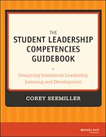 Télécharger le livre :  The Student Leadership Competencies Guidebook