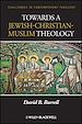 Télécharger le livre :  Towards a Jewish-Christian-Muslim Theology