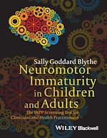 Télécharger le livre :  Neuromotor Immaturity in Children and Adults