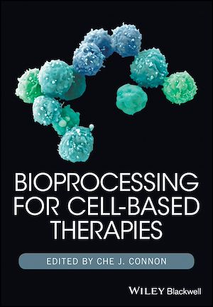 Téléchargez le livre :  Bioprocessing for Cell-Based Therapies