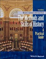 Download this eBook The Methods and Skills of History