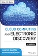 Télécharger le livre :  Cloud Computing and Electronic Discovery