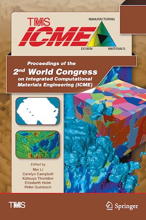 Téléchargez le livre :  Proceedings of the 2nd World Congress on Integrated Computational Materials Engineering (ICME)