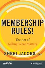 Télécharger le livre :  Membership Rules! The Art of Selling What Matters