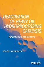Télécharger le livre :  Deactivation of Heavy Oil Hydroprocessing Catalysts