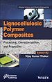 Télécharger le livre :  Lignocellulosic Polymer Composites