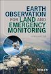 Télécharger le livre :  Earth Observation for Land and Emergency Monitoring