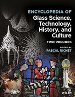Télécharger le livre :  Encyclopedia of Glass Science, Technology, History, and Culture