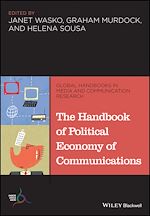 Télécharger le livre :  The Handbook of Political Economy of Communications