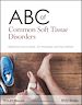Télécharger le livre :  ABC of Common Soft Tissue Disorders