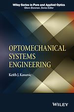 Télécharger le livre :  Optomechanical Systems Engineering