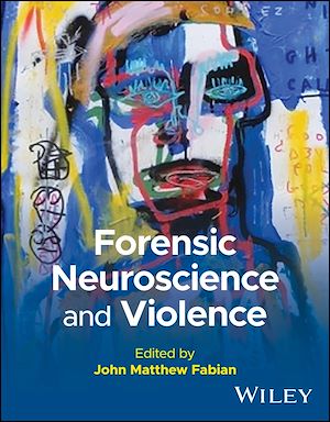 Download the eBook: Forensic Neuroscience and Violence
