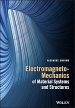 Télécharger le livre :  Electromagneto-Mechanics of Material Systems and Structures