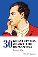 Télécharger le livre :  30 Great Myths about the Romantics