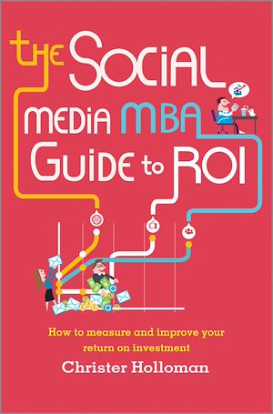 Téléchargez le livre :  The Social Media MBA Guide to ROI