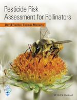 Télécharger le livre :  Pesticide Risk Assessment for Pollinators