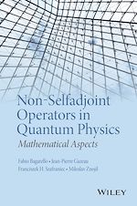 Télécharger le livre :  Non-Selfadjoint Operators in Quantum Physics