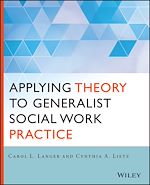 Télécharger le livre :  Applying Theory to Generalist Social Work Practice