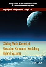 Télécharger le livre :  Sliding Mode Control of Uncertain Parameter-Switching Hybrid Systems