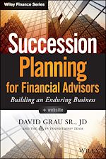 Télécharger le livre :  Succession Planning for Financial Advisors