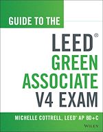 Télécharger le livre :  Guide to the LEED Green Associate V4 Exam