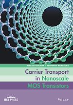 Télécharger le livre :  Carrier Transport in Nanoscale MOS Transistors
