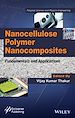 Télécharger le livre :  Nanocellulose Polymer Nanocomposites