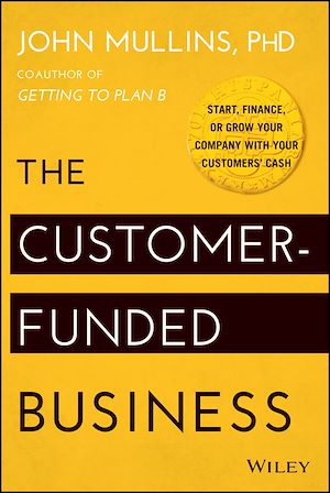 Téléchargez le livre :  The Customer-Funded Business