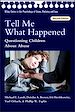 Télécharger le livre :  Tell Me What Happened