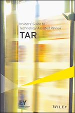 Télécharger le livre :  Insiders' Guide to Technology-Assisted Review (TAR)