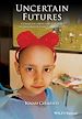 Télécharger le livre :  Uncertain Futures