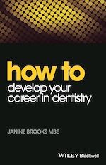 Télécharger le livre :  How to Develop Your Career in Dentistry