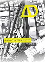 Télécharger le livre :  Mass-Customised Cities