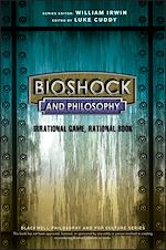 Télécharger le livre :  BioShock and Philosophy