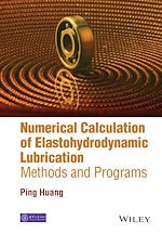 Télécharger le livre :  Numerical Calculation of Elastohydrodynamic Lubrication