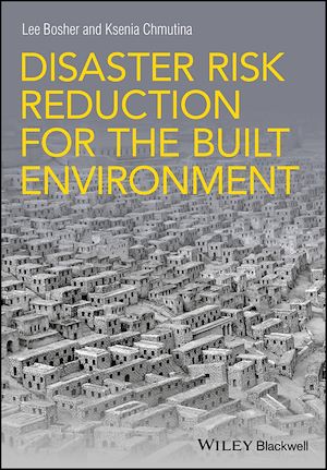 Téléchargez le livre :  Disaster Risk Reduction for the Built Environment