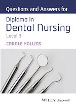 Télécharger le livre :  Questions and Answers for Diploma in Dental Nursing, Level 3