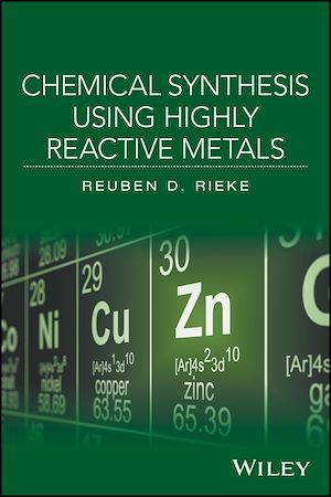 Téléchargez le livre :  Chemical Synthesis Using Highly Reactive Metals